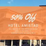 50% Off Hotel Amistad